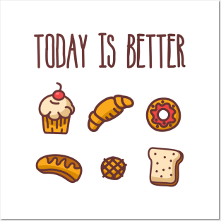 Today is Better Posters and Art